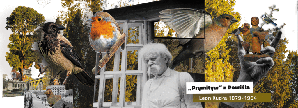 Kolaż przedstawiający ptaki, jesienne drzewa, posągi i starszego mężczyznę z białymi włosami i brodą, wszystko w sepii i stonowanych odcieniach. Tekst: Prymityw z Powiśla Leon Kudła 1879-1964. Styl łączy naturę, historię i portret.