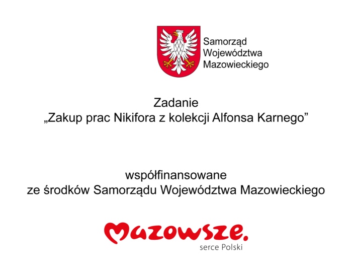 Wizerunek przedstawia herb Mazowsza u góry, a następnie polski tekst o zakupie dzieł Nikifora z kolekcji Alfonsa Karnego i wspomina o współfinansowaniu przez Mazowieckie. Na dole znajduje się czerwone logo "Mazowsze serce Polski".