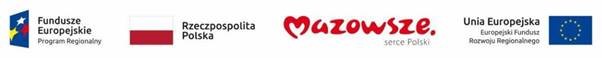 Rząd czterech logotypów: Fundusze Europejskie, flaga Polski z napisem Rzeczpospolita Polska, Mazowsze Serce Polski z czerwonym stylizowanym tekstem oraz flaga Unii Europejskiej z tekstem o Europejskim Funduszu Rozwoju Regionalnego.